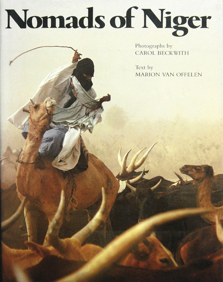 Nomads of Niger by Carol Beckwith, 1983, 1999